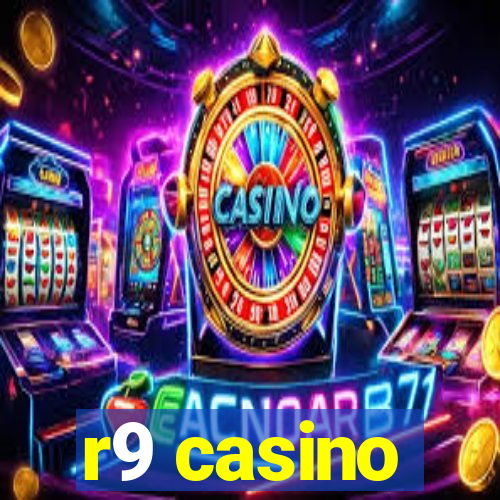 r9 casino